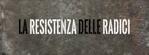 LA-RESISTENZA-DELLE-RADICI