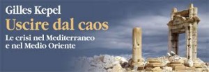 'Uscire dal caos' di Gilles Kepel_copertina