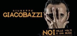 Giuseppe Giacobazzi_'Noi - Mille volti e una bugia'