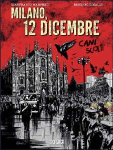 Sergio Bonelli Editore_Cani Sciolti. Milano, 12 Dicembre