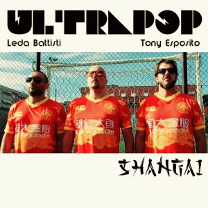 01. Copertina ULTRAPOP SHANGAI