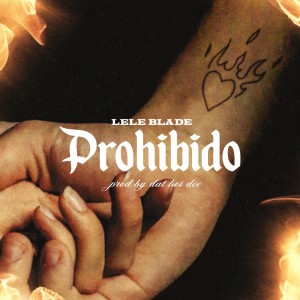 PROHIBIDO copertina singolo Lele Blade Produzione di Dat Boi Dee