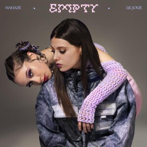 Nahaze & Lil Jolie_Empty