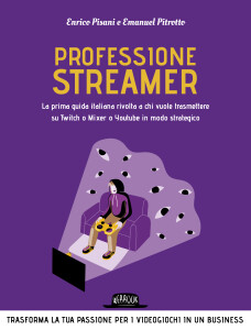 Pisani-Pitrotto_Professione Streamer1